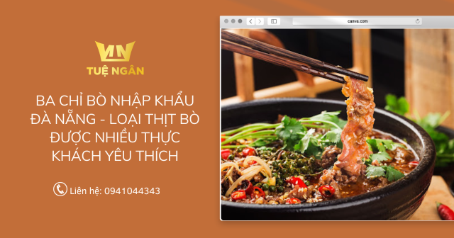 Ba chỉ bò nhập khẩu Đà Nẵng – loại thịt bò được nhiều thực khách yêu thích.